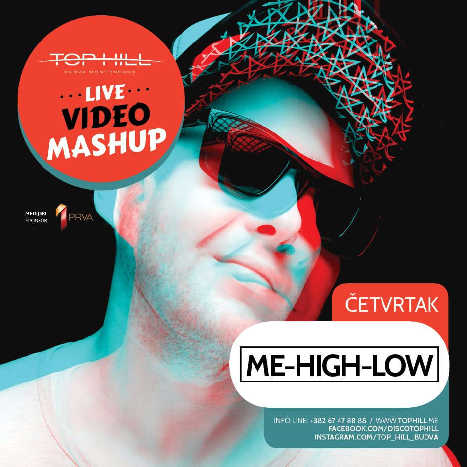 LIVE VIDEO MASHUP: ME-HIGH-LOW